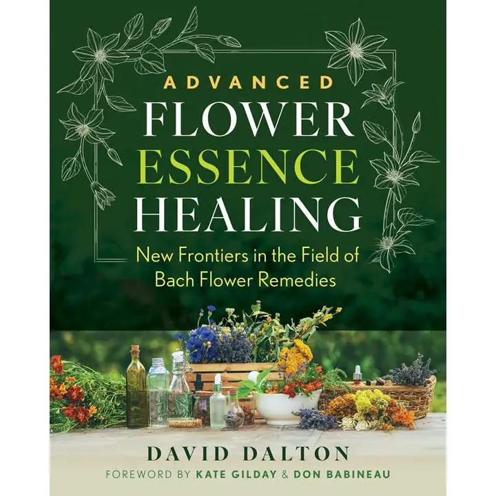 Advanced Flower Essence Healing