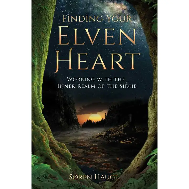 Finding Your Elven Heart by Soren Hauge