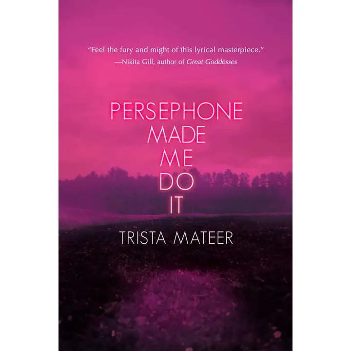 Persephone Made Me Do It