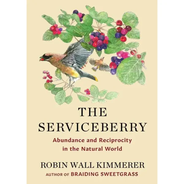 The Serviceberry by Robin Wall Kimmerer